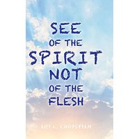 See of the Spirit Not of the Flesh - See of the Spirit Not of the Flesh - jetzt bei oelder-buchhandlung.de kaufen