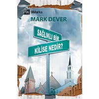 Sa¿l¿kl¿ Bir Kilise Nedir? (What Is a Healthy Church?) (Turkish) - Sa¿l¿kl¿ Bir Kilise Nedir? (What Is a Healthy Church?) (Turkish) - jetzt bei oelder-buchhandlung.de kaufen