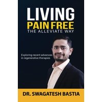 Living Pain Free: The Alleviate Way - Living Pain Free: The Alleviate Way - jetzt bei oelder-buchhandlung.de kaufen