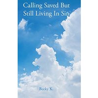 Calling Saved but Still Living in Sin - Calling Saved but Still Living in Sin - jetzt bei oelder-buchhandlung.de kaufen