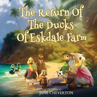 The Return Of The Ducks Of Eskdale Farm - The Return Of The Ducks Of Eskdale Farm - jetzt bei oelder-buchhandlung.de kaufen
