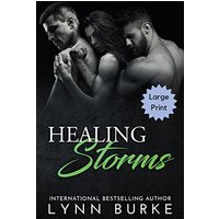 Healing Storms Large Print: A Steamy MMF Menage Romance - Healing Storms Large Print: A Steamy MMF Menage Romance - jetzt bei oelder-buchhandlung.de kaufen