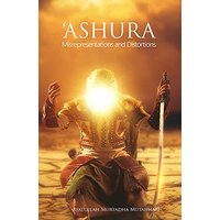 'Ashura - Misrepresentations and Distortions - 'Ashura - Misrepresentations and Distortions - jetzt bei oelder-buchhandlung.de kaufen