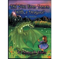 Did You Ever Dance With a Dragon? Book One - Did You Ever Dance With a Dragon? Book One - jetzt bei oelder-buchhandlung.de kaufen