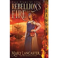 Rebellion's Fire (Last Flame of Alba, Band 1) - Rebellion's Fire (Last Flame of Alba, Band 1) - jetzt bei oelder-buchhandlung.de kaufen