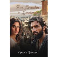 From Jerusalem to Zarahemla: The Exodus of Lehi's Family to Their Promised Land (The Promised Land Series: A Journey Through Faith, Leadership, and Divine Guidance, Band 2) - From Jerusalem to Zarahemla: The Exodus of Lehi's Family to Their Promised Land (The Promised Land Series: A Journey Through Faith, Leadership, and Divine Guidance, Band 2) - jetzt bei oelder-buchhandlung.de kaufen