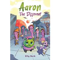 Aaron the Different: A Story of Courage, Belonging, and Acceptance - Aaron the Different: A Story of Courage, Belonging, and Acceptance - jetzt bei oelder-buchhandlung.de kaufen