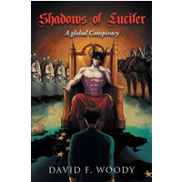 Shadows of Lucifer: A global Conspiracy - Shadows of Lucifer: A global Conspiracy - jetzt bei oelder-buchhandlung.de kaufen