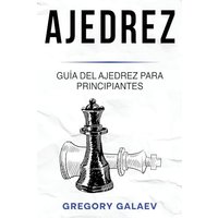 Ajedrez: Guía del ajedrez para principiantes - Ajedrez: Guía del ajedrez para principiantes - jetzt bei oelder-buchhandlung.de kaufen