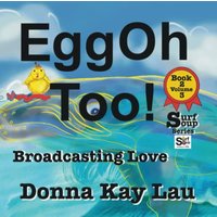 EggOh Too!: Broadcasting Love Book 2 Volume 3 (Surf Soup) - EggOh Too!: Broadcasting Love Book 2 Volume 3 (Surf Soup) - jetzt bei oelder-buchhandlung.de kaufen