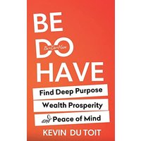 Be Do Have - Be Do Have - jetzt bei oelder-buchhandlung.de kaufen