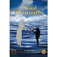 Soul Wounds: Evolving Past Your Pain Into Your Divine Purpose - Soul Wounds: Evolving Past Your Pain Into Your Divine Purpose - jetzt bei oelder-buchhandlung.de kaufen
