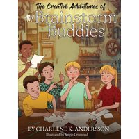 The Creative Adventures of the Brainstorm Buddies - The Creative Adventures of the Brainstorm Buddies - jetzt bei oelder-buchhandlung.de kaufen