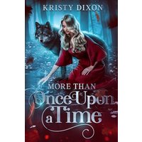 More Than Once Upon a Time: (A YA Fairy-tale Romance) - More Than Once Upon a Time: (A YA Fairy-tale Romance) - jetzt bei oelder-buchhandlung.de kaufen
