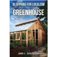 Blueprint for Localism - Different Kind of Greenhouse - Blueprint for Localism - Different Kind of Greenhouse - jetzt bei oelder-buchhandlung.de kaufen