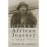 Helen's African Journey: a 1934 visit - Helen's African Journey: a 1934 visit - jetzt bei oelder-buchhandlung.de kaufen