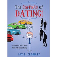 The Carfacts of Dating!: The Woman's Man-U-Will or Won't Date Guide to Dating - The Carfacts of Dating!: The Woman's Man-U-Will or Won't Date Guide to Dating - jetzt bei oelder-buchhandlung.de kaufen
