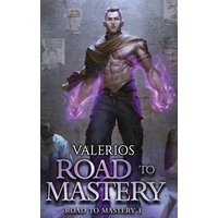 Road to Mastery: A LitRPG Apocalypse Adventure - Road to Mastery: A LitRPG Apocalypse Adventure - jetzt bei oelder-buchhandlung.de kaufen