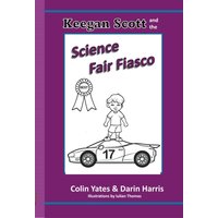 Keegan Scott and the Science Fair Fiasco (Keegan Scott Adventures) - Keegan Scott and the Science Fair Fiasco (Keegan Scott Adventures) - jetzt bei oelder-buchhandlung.de kaufen