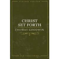 Christ Set Forth