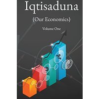 Iqtisaduna (Our Economics) Volume One - Iqtisaduna (Our Economics) Volume One - jetzt bei oelder-buchhandlung.de kaufen