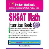 SHSAT Math Exercise Book: Student Workbook and Two Realistic SHSAT Math Tests - SHSAT Math Exercise Book: Student Workbook and Two Realistic SHSAT Math Tests - jetzt bei oelder-buchhandlung.de kaufen