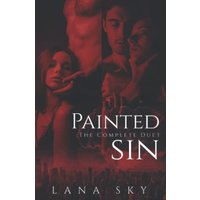 The Complete Painted Sin Duet: An Enemies to Lovers Billionaire Romance - The Complete Painted Sin Duet: An Enemies to Lovers Billionaire Romance - jetzt bei oelder-buchhandlung.de kaufen