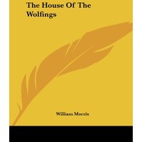 The House Of The Wolfings