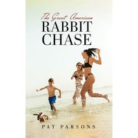 The Great American Rabbit Chase - The Great American Rabbit Chase - jetzt bei oelder-buchhandlung.de kaufen