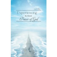 Experiencing the Miracle Power of God - Experiencing the Miracle Power of God - jetzt bei oelder-buchhandlung.de kaufen