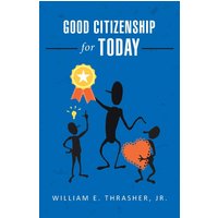 Good Citizenship for Today - Good Citizenship for Today - jetzt bei oelder-buchhandlung.de kaufen