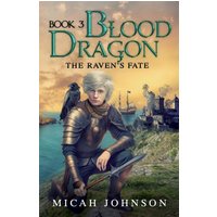 Blood Dragon (Book 3): The Raven's Fate - Blood Dragon (Book 3): The Raven's Fate - jetzt bei oelder-buchhandlung.de kaufen