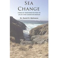 Sea Change: Stories of Transformation from the Life of a First Generation American - Sea Change: Stories of Transformation from the Life of a First Generation American - jetzt bei oelder-buchhandlung.de kaufen