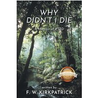 Why Didn't I Die: A Memoir of PTSD - Why Didn't I Die: A Memoir of PTSD - jetzt bei oelder-buchhandlung.de kaufen