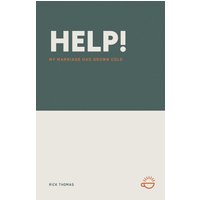 HELP! MY MARRIAGE HAS GROWN COLD - HELP! MY MARRIAGE HAS GROWN COLD - jetzt bei oelder-buchhandlung.de kaufen