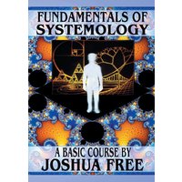 Fundamentals of Systemology (Workbook Edition): A New Thought on Life, Universes and Everything for the 21st Century - Fundamentals of Systemology (Workbook Edition): A New Thought on Life, Universes and Everything for the 21st Century - jetzt bei oelder-buchhandlung.de kaufen