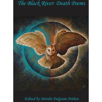The Black River: Death Poems - The Black River: Death Poems - jetzt bei oelder-buchhandlung.de kaufen
