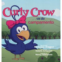 Curly Crow va de campamento - Curly Crow va de campamento - jetzt bei oelder-buchhandlung.de kaufen
