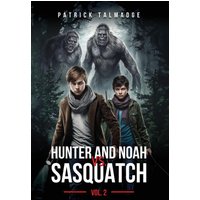 Hunter and Noah vs. Sasquatch Vol 2. - Hunter and Noah vs. Sasquatch Vol 2. - jetzt bei oelder-buchhandlung.de kaufen