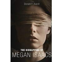 The Kidnapping Of Megan Isaacs - The Kidnapping Of Megan Isaacs - jetzt bei oelder-buchhandlung.de kaufen