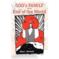 God's Family and the End of the World - God's Family and the End of the World - jetzt bei oelder-buchhandlung.de kaufen