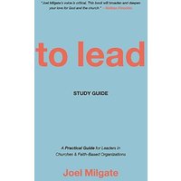 To Lead Study Guide: A Practical Guide for Leaders in Churches & Faith-Based Organizations - To Lead Study Guide: A Practical Guide for Leaders in Churches & Faith-Based Organizations - jetzt bei oelder-buchhandlung.de kaufen