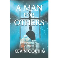 A Man for Others - A Man for Others - jetzt bei oelder-buchhandlung.de kaufen