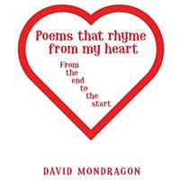Poems That Rhyme from My Heart: From the End to the Start - Poems That Rhyme from My Heart: From the End to the Start - jetzt bei oelder-buchhandlung.de kaufen