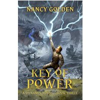 Key of Power: A Dynamis Novel - Book Three (Dynamis Novels, Band 3) - Key of Power: A Dynamis Novel - Book Three (Dynamis Novels, Band 3) - jetzt bei oelder-buchhandlung.de kaufen