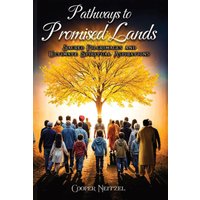Pathways to Promised Lands Sacred Pilgrimages and Ultimate Spiritual Aspirations (The Promised Land Series: A Journey Through Faith, Leadership, and Divine Guidance, Band 4) - Pathways to Promised Lands Sacred Pilgrimages and Ultimate Spiritual Aspirations (The Promised Land Series: A Journey Through Faith, Leadership, and Divine Guidance, Band 4) - jetzt bei oelder-buchhandlung.de kaufen