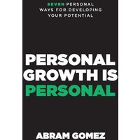 Personal Growth Is Personal: Seven Personal Ways for Developing Your Potential - Personal Growth Is Personal: Seven Personal Ways for Developing Your Potential - jetzt bei oelder-buchhandlung.de kaufen