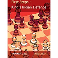 First Steps: The King's Indian Defence (Everyman Chess)