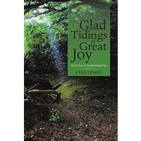 Glad Tidings of Great Joy: Good News of an Enduring Hope - Glad Tidings of Great Joy: Good News of an Enduring Hope - jetzt bei oelder-buchhandlung.de kaufen