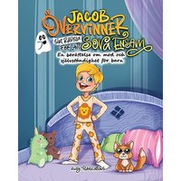 Jacob övervinner sin rädsla för att sova ensam: En berättelse om mod och självständighet för barn - Jacob övervinner sin rädsla för att sova ensam: En berättelse om mod och självständighet för barn - jetzt bei oelder-buchhandlung.de kaufen